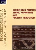 Indigenous Peoples: Ethnic Minorities and Poverty Reduction: Proceedings of a Regional Workshop