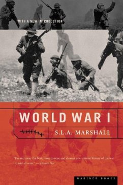 World War I - Marshall, S L A