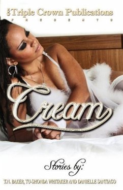 Cream - Baker, T. N.; Santiago, Danielle; Whitaker, Tu-Shonda L.