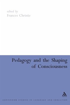 Pedagogy and the Shaping of Consciousness Pedagogy and the Shaping of Consciousness
