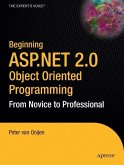 Beginning ASP.Net 2.0 Object Oriented Programming: From Novice to Professional