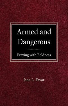 Armed and Dangerous - Fryar, Jane L