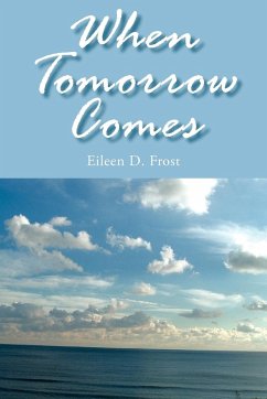 When Tomorrow Comes - Frost, Eileen D.