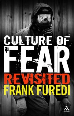 Culture of Fear Revisited - Furedi, Frank