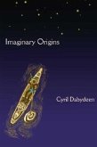 Imaginary Origins: Selected Poems 1972-2003