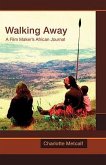 Walking Away: A Film-Maker's African Journal