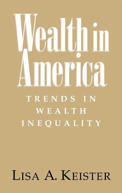 Wealth in America - Keister, Lisa; Lisa a., Keister