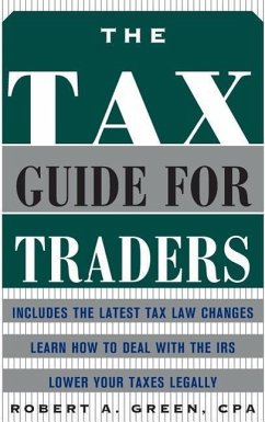 The Tax Guide for Traders - Green, Robert A