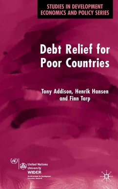 Debt Relief for Poor Countries - Addison, Tony / Henrik Hansen / Finn Tarp (eds.)