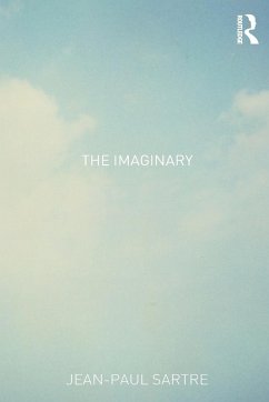 The Imaginary - Sartre, Jean-Paul; Elkaim-Sartre, Revised Arlette