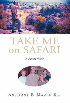 Take Me On Safari - Mauro Sr, Anthony P.