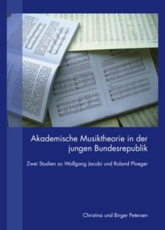 Akademische Musiktheorie in der jungen Bundesrepublik - Petersen, Birger;Petersen, Christina