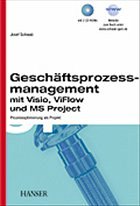 Geschäftsprozessmanagement mit Visio, ViFlow und MS Project