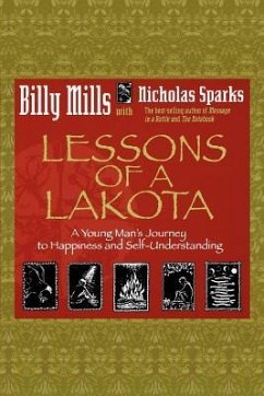 Lessons of a Lakota - Mills, Billy