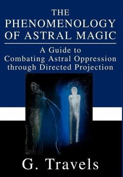 The Phenomenology of Astral Magic - Travels, G.