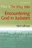 The Way Into Encountering God in Judaism