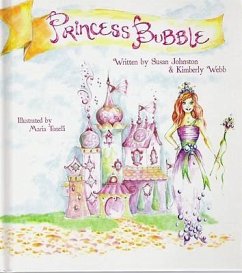 Princess Bubble - Webb, Kimberly; Johnston, Susan