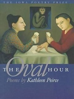 The Oval Hour - Peirce, Kathleen