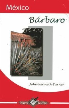 Mexico Barbaro - Turner, John Kenneth