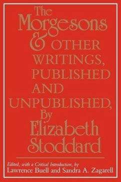 The Morgesons and Other Writings - Stoddard, Elizabeth