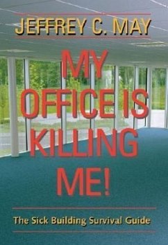 My Office Is Killing Me! - May, Jeffrey C