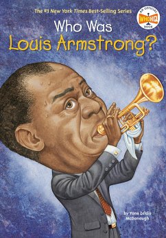 Who Was Louis Armstrong? - Mcdonough, Yona Zeldis; Who Hq