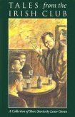 Tales from the Irish Club: A Collection of Short Stories
