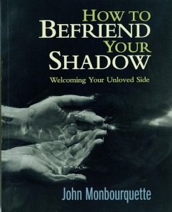 How to Befriend Your Shadow - Monbourquette, John