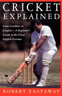 Cricket Explained - Eastaway, Robert