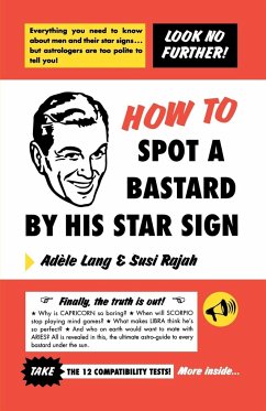 How to Spot a Bastard by His Star Sign - Lang, Adele; Rajah, Susi