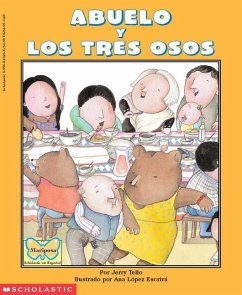 Abuelo and the Three Bears / Abuelo Y Los Tres Osos (Bilingual) - Tello, Jerry