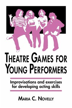 Theatre Games for Young Performers - Novelly, Maria C