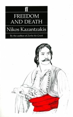 Freedom and Death - Kazantzakis, Nikos