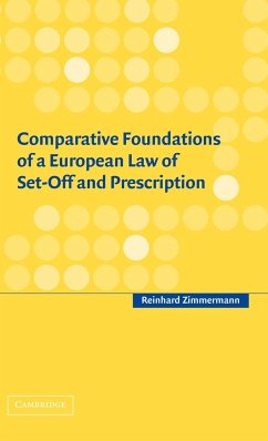 Comparative Foundations of a European Law of Set-Off and Prescription - Zimmermann, Reinhard