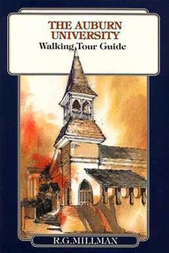 The Auburn University Walking Tour Guide - Millman, Richard G.