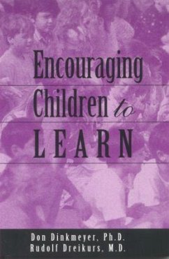 Encouraging Children to Learn - Dreikurs, Rudolf; Dinkmeyer, Don