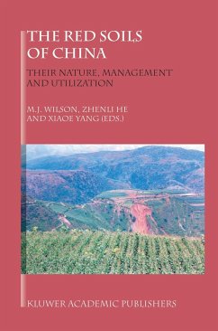 The Red Soils of China - Wilson, M.J. / Zhenli He / Xiaoe Yang (Hgg.)