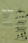 Past Tense: Studies in the Archaeology of Conflict