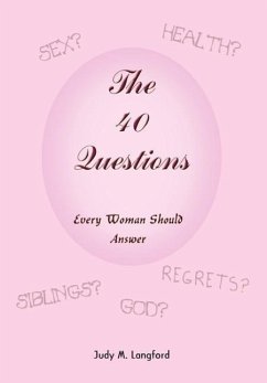 The 40 Questions Every Woman Should Answer - Langford, Judy M.