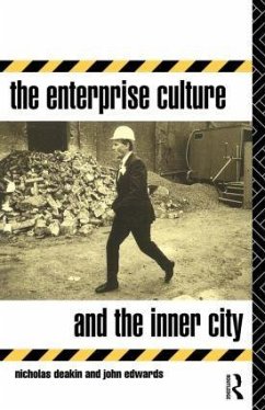 The Enterprise Culture and the Inner City - Deakin, Nicholas; Edwards, John