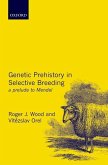 Genetic Prehistory in Selective Breeding