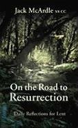 On the Road to Resurrection - McArdle, Jack