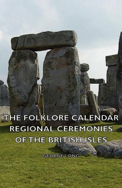 The Folklore Calendar - Regional Ceremonies of the British Isles