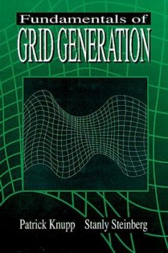 Fundamentals of Grid Generation - Knupp, Patrick M; Steinberg Stanley; Steinberg, Stanley