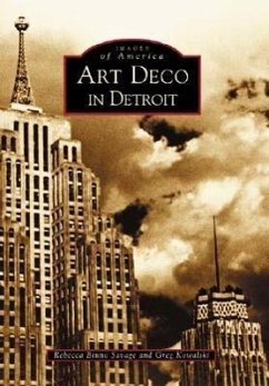 Art Deco in Detroit - Savage, Rebecca Binno; Kowalski, Greg