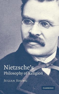 Nietzsche's Philosophy of Religion - Young, Julian