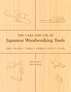 The Care and Use of Japanese Woodworking Tools - Mesirow, Kip; Herman, Ron