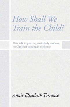 How Shall We Train the Child