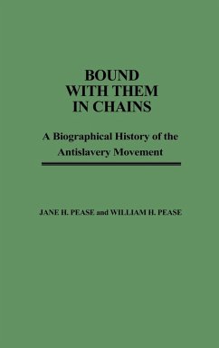 Bound with Them in Chains - Pease, Jane H