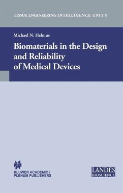 Biomaterials in the Design and Reliability of Medical Devices - Helmus, Michael N. (Hrsg.)